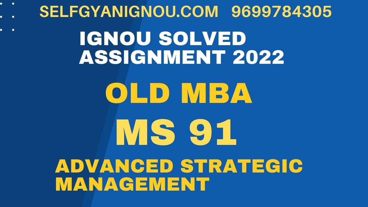 ms 91 solved assignment 2022