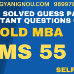 MS 55 Solved Guess Paper important questions