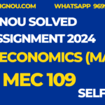 MEC 109 MAEC Ignou Solved Assignment 2024