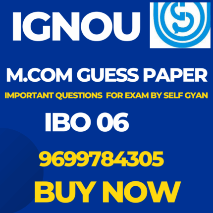 IBO 06 MCOM IGNOU solved Guess Papers